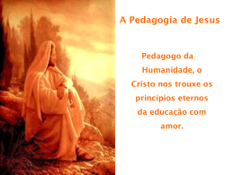 A Pedagogia de Jesus - Filhotes de Cristo Home Page