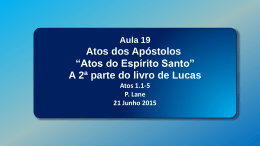 Atos dos Apostolos - 2a parte do livro de Lucas
