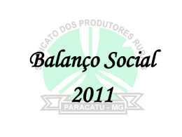 Balanço Social 2011 - Sindicado dos Produtores Rurais de Paracatu