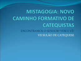 MISTAGOGIA: NOVO CAMINHO FORMATIVO DE CATEQUISTAS