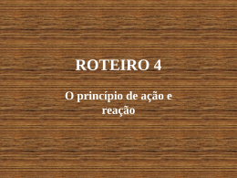 O PRINCIPIO DE AÇÃO E REAÇÃO - Md. X Rot. 4