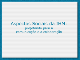 Capítulo 04 - Aspectos sociais da IHM