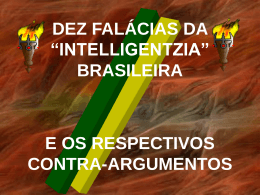 DEZ FALÁCIAS DA “INTELLIGENTZIA” BRASILEIRA E OS