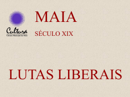 A Maia e as Lutas Liberais