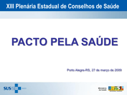 Pacto pela Saúde-Silvana Leite Pereira - Secretaria da Saúde