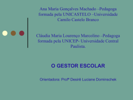 Ana Maria Gonçalves Machado –Pedagoga –formada pela