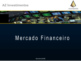 O Mercado Financeiro e AZ INVESTIMENTOS