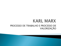 KARL MARXProcesso de Trabalho e Proceso de Valorizacao1