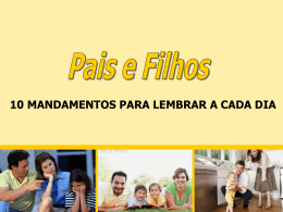 "PAIS E FILHOS -10 MANDAMENTOS " (arquivo em