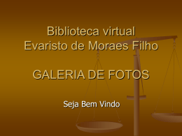 Biblioteca virtual Evaristo de Moraes Filho FOTOGRAFIAS
