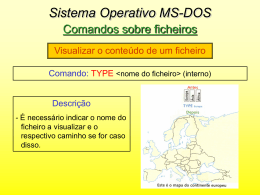 Sistema Operativo MS-DOS Comandos sobre ficheiros