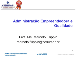 Administração Empreendedora e Qualidade: ESTUDO DE CASO