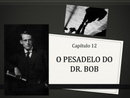 O PESADELO DO DR. BOB