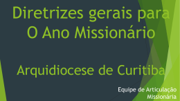 Apresentação Diretrizes Gerais para o Ano Missionário 2015