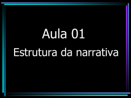 Aula 01 – Estrutura da narrativa