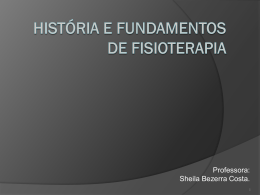 Histórico da Fisioterapia no Mundo e no Brasil