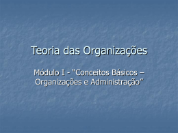 Módulo I - Organizações e Administração