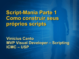 Script-Mania Parte 1 Como construir seus próprios scripts