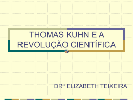 THOMAS KUHN E A REVOLUÇÃO CIENTÍFICA