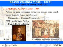 Brasil Colonial - O processo de independência