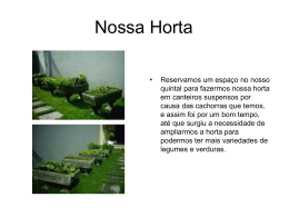 Nossa Horta – by Henrique & Brandão