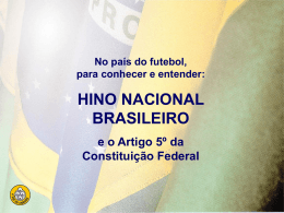 HINO NACIONAL BRASILEIRO e o Artigo 5º da