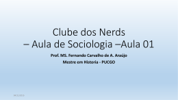 Clube dos Nerds – Aula de Sociologia –Aula 01