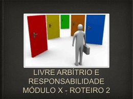 LIVRE ARBÍTRIO E RESPONSABILIDADE Md. X Rot. 2