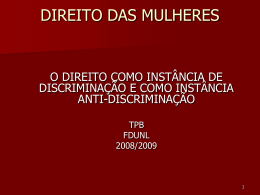 DIREITO DAS MULHERES - Faculdade de Direito da UNL
