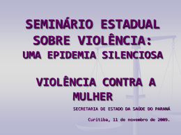 SESA seminario violencia - Secretaria de Estado da Saúde do