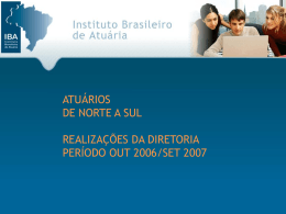 ATUÁRIOS DE NORTE A SUL - Instituto Brasileiro de Atuária