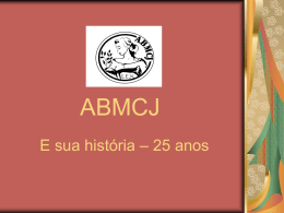 ABMCJ e sua história – 25 anos - Secretaria de Estado de Direitos