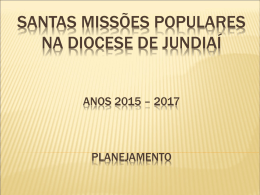 Santas Missões Populares na Diocese de Jundiaí Anos 2015
