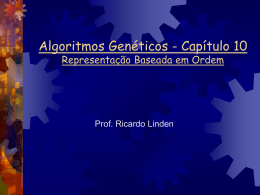 Representação Baseada em Ordem - Algoritmos Genéticos, por