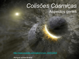 Colisões cósmicas_Apresentação