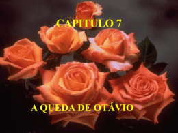 CAPITULO 7 A QUEDA DE OTÁVIO ATENDER E ORIENTAR IRMÃOS