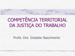 COMPETÊNCIA TERRITORIAL DA JUSTIÇA DO TRABALHO
