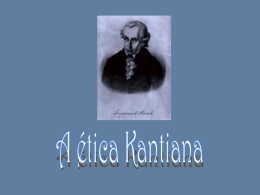 A Ética de Kant 1.