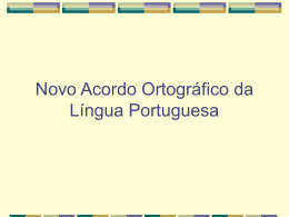 Novo Acordo Ortográfico da Língua Portuguesa