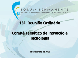 Apresentação Comitê Temático de tecnologia e Inovação 13ª Reunião