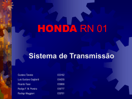 Sistema de transmissão da Honda RN01 , em substituição ao