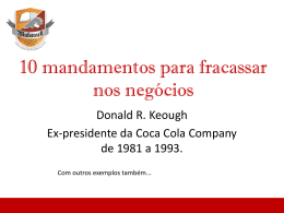 Ex-CEO da Coca Cola COmpany.