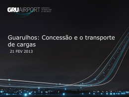 Guarulhos: Concessão e o transporte de cargas
