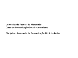Briefing - Jornalismo - UFMA - Universidade Federal do Maranhão