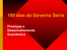100 dias do Governo Serra Finanças e