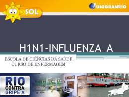 Distribuição dos casos confirmados de Influenza A (H1N1)