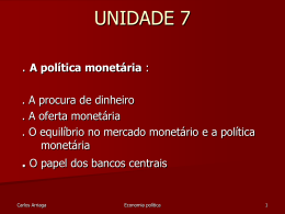 unidade 7 -politicas monetárias