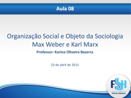 Aula 08 Organização Social Weber e Marx