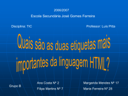 Quais as duas etiquetas mais importantes da linguagem HTML?