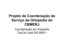 Projeto de Coordena__o do Servi_o de Ortopedia do CBMERJ